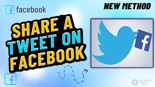 How Do I Post A Tweet To Facebook? Post tweet on Facebook 2024