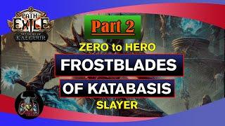 Zero to hero part 2 | Frostblades of katabasis Slayer leaguestart build | [POE 3.25] Necro settlers