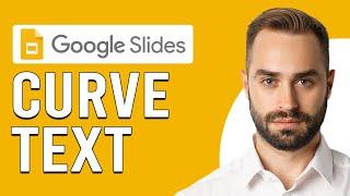 How To Curve Text In Google Slides (Updated)
