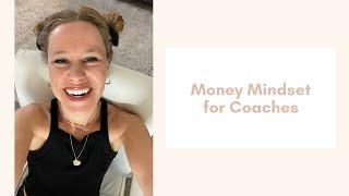 Money Mindset for Coaches