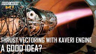 Thrust Vectoring with Kaveri Engine | A good Idea? | हिंदी में