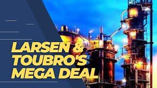 Larsen & Toubro's Mega Deal #larsentoubro