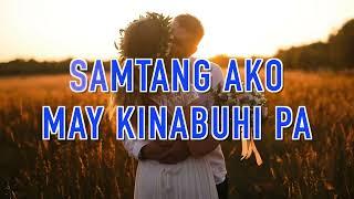 Samtang ako may kinabuhi pa LYRICS