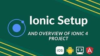 Getting started with ionic (and overview of ionic 4 project)