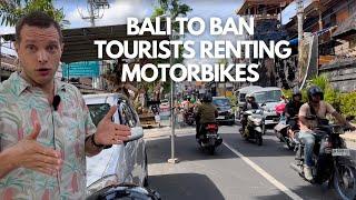 Fake Parking Attendants and Bali to Ban Tourists Renting Motorcycles