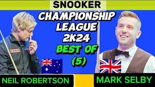 Mark Selby Vs Neil Robertson | Snooker Championship League | 2024  Best of 5 | Full  Match |