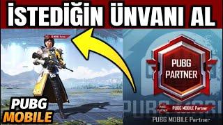 İSTEDİĞİN ÜNVANI AL | İSTEDİĞİN ÜNVANI KULLAN | PUBG MOBILE PARTNER VE DAHA FAZLASI | PUBG Mobile