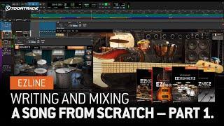 Writing and Mixing a Song From Scratch – Part 1