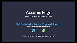 AccountEdge Shopify Webinar - January 10, 2017