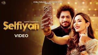 Selfiyan (Official Video) Gayatri Chaudhary, Jatinder Shah | Heli Daruwala, Gurshabad