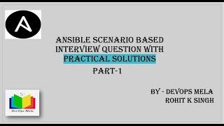 Part-1: Ansible Scenario-Based Interview Questions with Practical Solution #ansible #interview