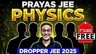 1st Class of PHYSICS by Saleem Sir || Prayas JEE Dropper Batch 