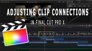 How to adjust clip connectors: Final Cut Pro X Tutorial