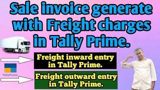 how to Generate Invoice with Freight Charges in Tally Prime.