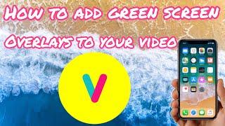 HOW TO ADD GREEN SCREEN OVERLAYS TO YOUR VIDEOS USING POCKET VIDEO 2019