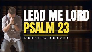 Powerful PSALM 23 Devotional | The Lord Is My Shepherd (Powerful Christian Motivation & Prayer)