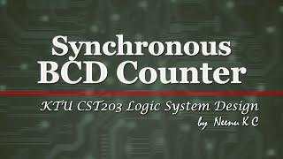 Synchronous BCD Counter using T Flip-Flop | Logic Circuit Design | KTU | MALAYALAM