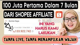 CARA SAYA DAPET 100 JUTA PERTAMA DARI SHOPEE AFFILIATEREAL TANPA LIVE & MENAMPILKAN WAJAH