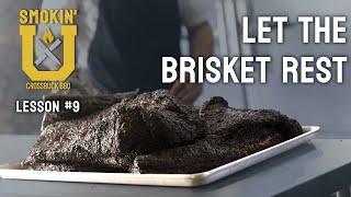 Brisket Smoking Class - Lesson 9 | Resting the Brisket