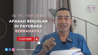 Ask Me - Tanya Dr. Yan | Apakah Benjolan di Payudara Berbahaya