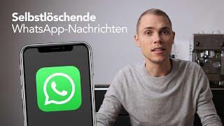 Selbstlöschende Nachrichten in WhatsApp – Neuer Trick