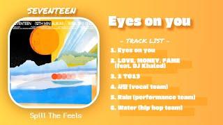 [Full Album Playlist] SEVENTEEN MINI 12 'Spill The Feels'