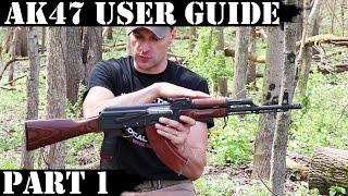 AK47 USER GUIDE - PART 1