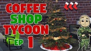 New Winter Update! - Coffee Shop Tycoon Pt 2 Ep 1 - Let's Play Coffee Shop Tycoon Gameplay