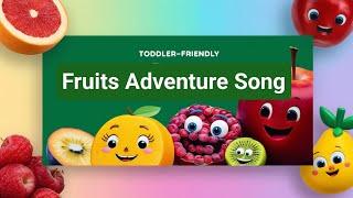 Fruits Adventure |A to Z Fruits song with fruity Adventure|