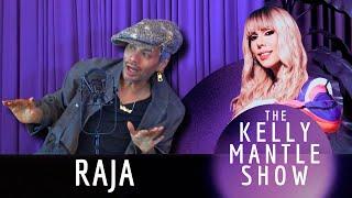 Raja Toots The Kelly Mantle Show!