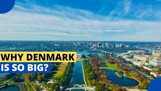Why Denmark Is Bigger Than You Ever Imagined