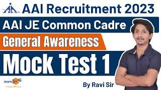 AAI Recruitment 2023 || AAI JE Common Cadre || General Awareness Mock Test 1 || By Ravi Sir