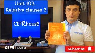 Unit 102 | Relative Clauses 2 | Elementary | Qizil Murphy