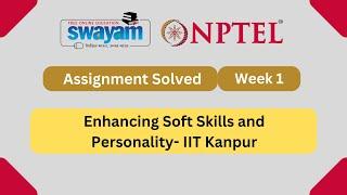 Enhancing Soft Skills and Personality Week 1 || NPTEL Answers 2025 || #nptel #nptel2025 #myswayam