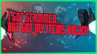 How i got scammed in Csgo and got my Items back!!