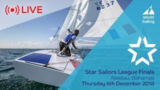 LIVE Sailing | Star Sailors League Finals | Nassau, Bahamas | Thursday 6 December 2018