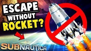 Subnautica - NO MORE NEPTUNE ROCKET?! We Can Use This! - The Better Spaceship! - Subnautica Gameplay
