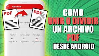 Como Unir o dividir un archivo PDF desde tu Celular Sin Aplicaciones | Desde Android Gratis