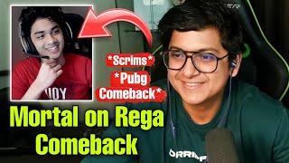 Mortal on Rega Comeback  Scrims, Pubg Comeback 