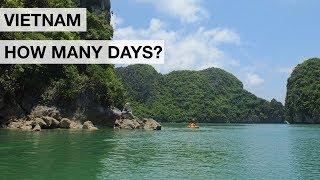 Vietnam: How many days in Vietnam?