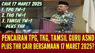 TUNJANGAN PROFESI DAN TUNJANGAN KHUSUS SERTA TAMSIL GURU ASN CAIR BERSAMAAN 17 MARET 2025?