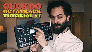 Octatrack Tutorial #1 - CUCKOO