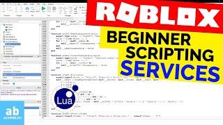 Services & GetService() - Beginner Roblox Scripting #19