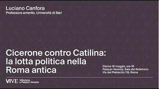 Cicerone contro Catilina: la lotta politica nella Roma antica