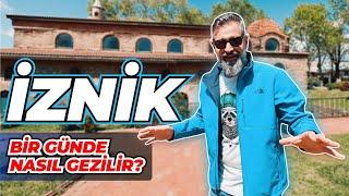 1 günde İznik | İznik Gezilecek Yerler