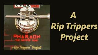 The Pharaoh Dripper Tank! A Rip Trippers Project!