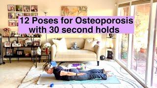 12 Poses for Osteoporosis with 30 second holds