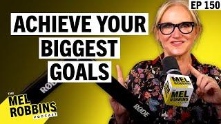 How to Achieve Your Most Ambitious Goals