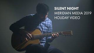 Silent Night Acoustic Guitar Performance | 2019 Holiday Video by Meridian Media