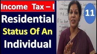 11. Residential Status Of An Individual From Income Tax Subject